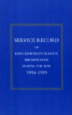 Libro Service Record Of King Edward's School Birmingham 1...