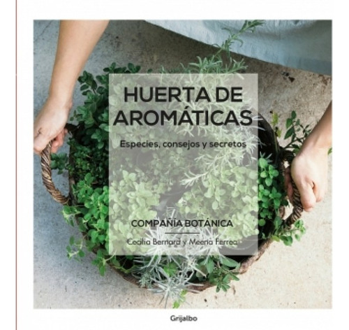 Huerta De Aromáticas - Cecilia Bernard / Meena Ferrea