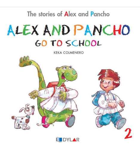 Alex And Pancho Go To School - Story 2 (libro Original)