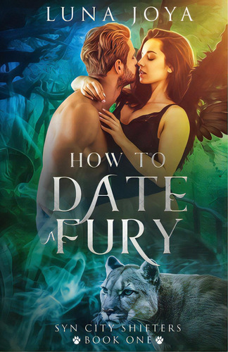 How To Date A Fury, De Owl, Mystic. Editorial City Owl Pr, Tapa Blanda En Inglés