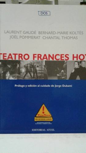 Imagen 1 de 8 de Teatro Frances Hoy Laurent Gaude 