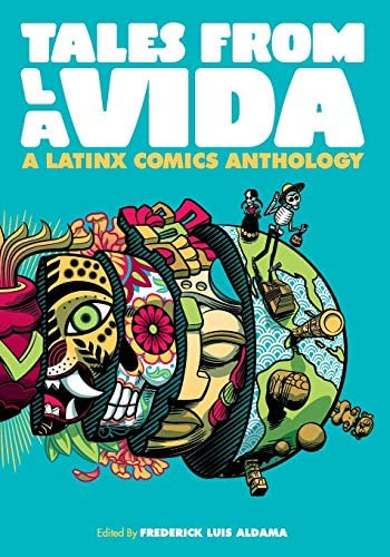 Tales From La Vida: A Latinx Comics Anthology (latinographix), De Aldama, Frederick Luis. Editorial Mad Creek Books, Tapa Blanda En Inglés