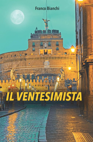 Libro: Il Ventesimista (il Groviglio) (italian Edition)