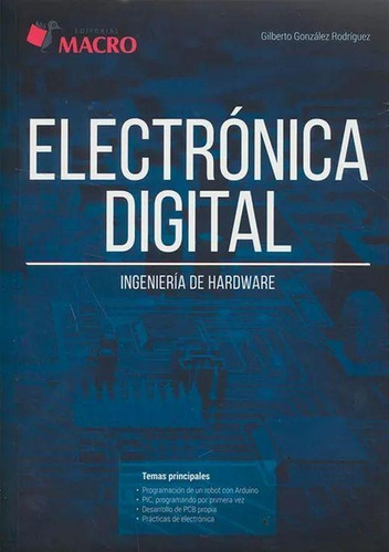 Electrónica Digital, De Gonzalez Rodriguez, Gilberto. Editorial Empresa Editora Macro, Tapa Rustica En Español