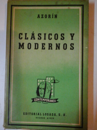 Clasicos Y Modernos - Azorin - Ed. Losada - L213