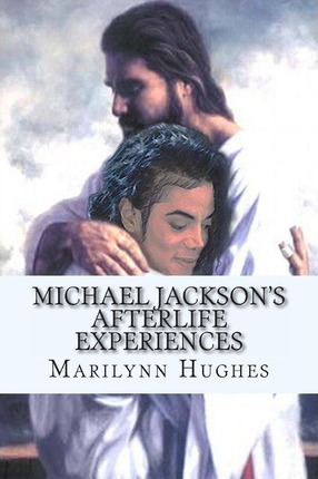 Libro Michael Jackson's Afterlife Experiences : A Trilogy...