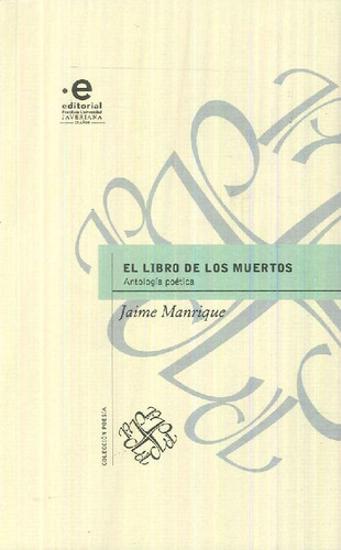 Libro El Libro De Los Muertos Antología Poética De Jaime Man