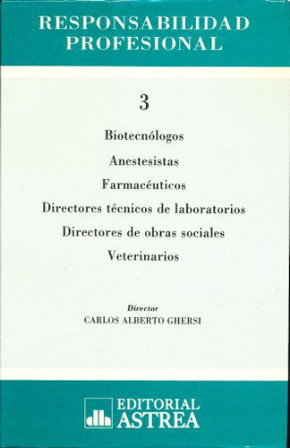 Libro Responsabilidad Profesional / Tomo 3. Biotecnólogo Lku