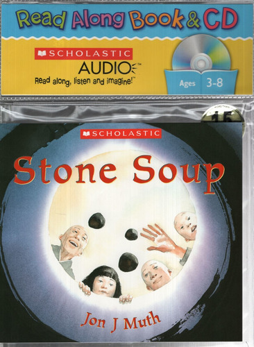 Stone Soup - Book + Audio Cd - Jon J. Muth, de Muth, Jon J.. Editorial Scholastic, tapa tapa blanda en inglés internacional, 2011