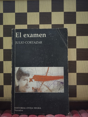 El Examen-julio Cortazar