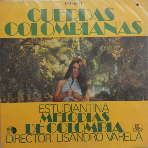 Cuerdas Colombianas Estudiantinas Melodicas De Colombia Lp