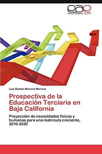 Libro: Prospectiva De La Educación Terciaria En Baja Califor