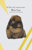 Comprar Libro: El Libro Del Conejo Enano Mini Lop (conejos De Raza)