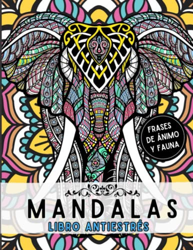 Mandalas Con Frases Positivas Y Animales | Libera Estres Y M