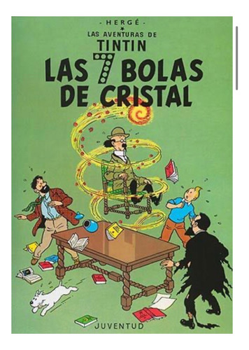 Las Siete Bolas De Cristal- Las Aventuras De Tintin- Herge