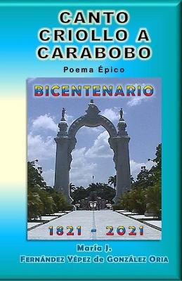Libro Canto Criollo A Carabobo - Antonio J Gonzalez-ferna...