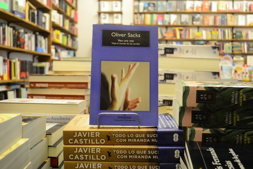 Veo Una Voz. Viaje Al Mundo De Los Sordos. Oliver Sacks.
