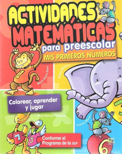 Actividades Matemáticas Para Preescolar-mis Primeros Números, De María Graciela, Sandra Mendoza, Leonora Molina, Mayra García.. Editorial Emu En Español
