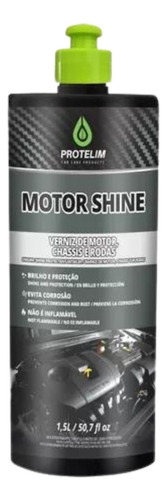 Motor Shine Verniz De Motor E Caixa De Roda 1,5l Protelim Cor Incolor