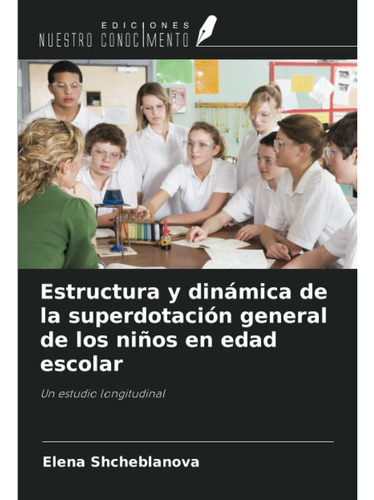 Libro:estructura Y Dinámica De La Superdotación General De L