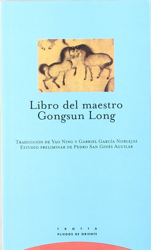Libro Del Maestro, Gongsun Long, Trotta