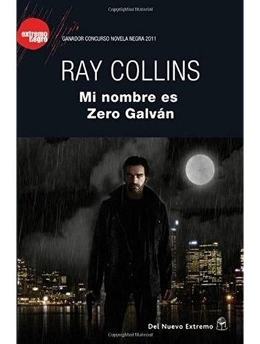 Mi Nombre Es Zero Galván / Ray Collins (envíos)
