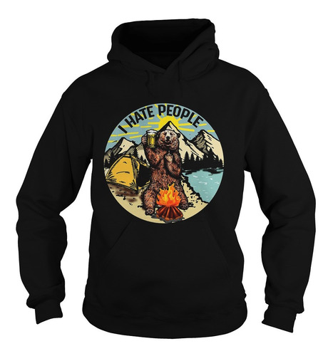 Nueva Sudadera Bear Camping I Hate People Campamento Oso 