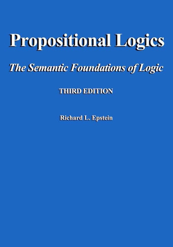 Propositional Logics - Richard Louis Epstein