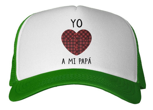 Gorra Frase Yo Amo A Mi Papa Familia Corazon