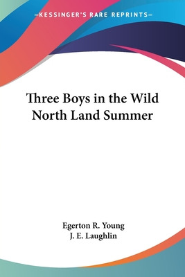 Libro Three Boys In The Wild North Land Summer - Young, E...