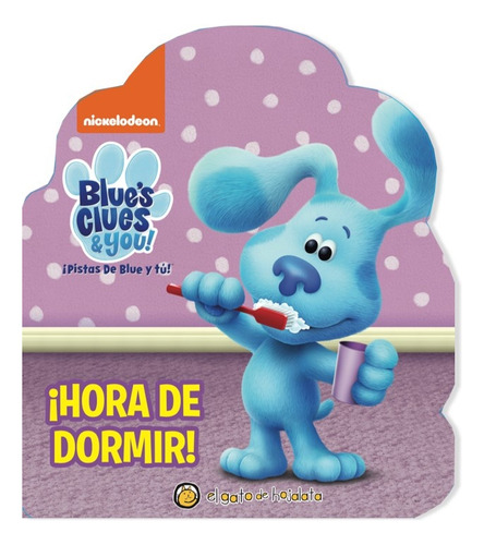 ¡pistas De Blue Y Tú! - ¡hora De Dormir! - Varios Autores