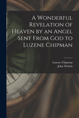 Libro A Wonderful Revelation Of Heaven By An Angel Sent F...