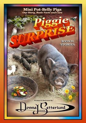 Libro Piggie Surprise : Mini Pot-belly Pigs, Story, Basic...