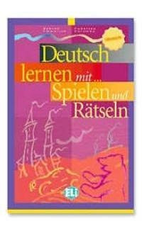 Deutsch Lernen Mit Spielen Und Ratseln 3 - Aa.vv.