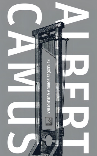 Reflexões Sobre A Guilhotina: Não Aplica, De Albert Camus. Não Aplica, Vol. Não Aplica. Editorial Record, Tapa Mole, Edición Não Aplica En Português, 2021