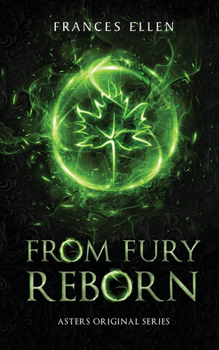 Libro: From Fury Reborn: A Found Family, Action-packed Ya Fa