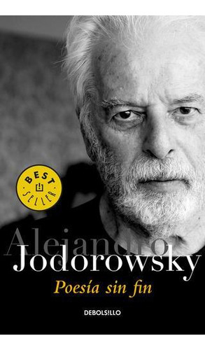 Libro: Poesía Sin Fin. Jodorowsky. Debolsillo
