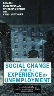 Libro Social Change And The Experience Of Unemployment - ...