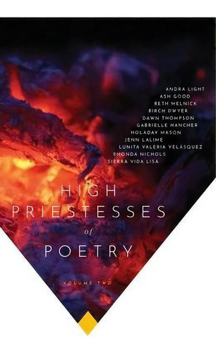 High Priestesses Of Poetry : An Anthology Volume Ii, De Ash Good. Editorial High Priestesses, Tapa Blanda En Inglés