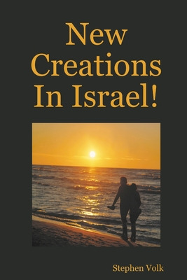 Libro New Creations In Israel! - Volk, Stephen