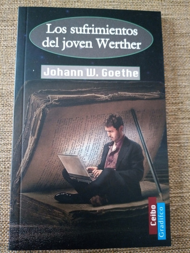 Los Sufrimientos Del Joven Werther. Goethe. Gradifco Integra