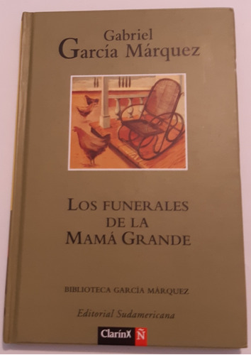 Los Funerales De La Mamá Grande - Gabriel García Márquez 