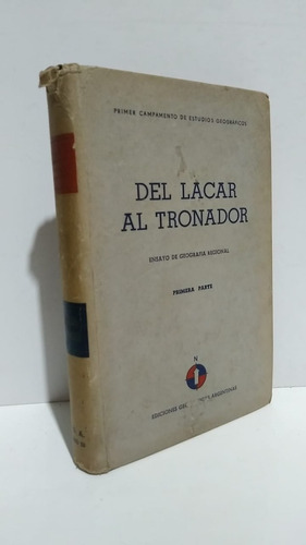 Lacar Tronador Ensayo Geografía Regional Tapa Dura 1944