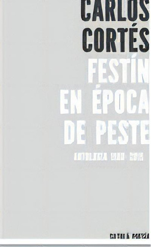 Festãân En Ãâ©poca De Peste, De Cortés Zúñiga, Carlos. Editorial Ediciones De La Isla De Siltolá, S.l., Tapa Blanda En Español