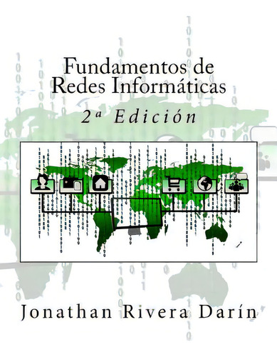 Fundamentos De Redes Informãâ¡ticas: 2a Ediciãâ³n, De Campus Academy, It. Editorial Createspace, Tapa Blanda En Español