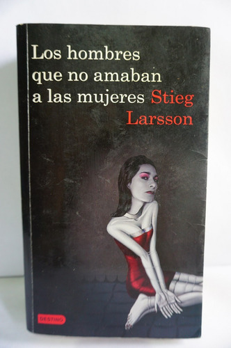 Los Hombres Que No Amaban A Las Mujeres, Stieg Larsson