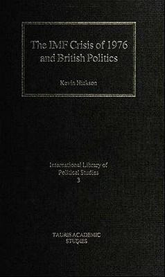 Libro The Imf Crisis Of 1976 And British Politics - Kevin...