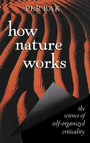 Book : How Nature Works The Science Of Self-organized...