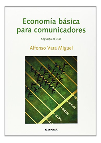 Libro Economia Basica Para Comunicadores De Vara Miguel Alfo