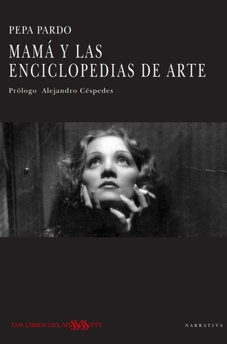 Mamãâ Y Las Enciclopedias De Arte, De Pardo, Pepa. Editorial Libros Del Mississippi, Tapa Blanda En Español